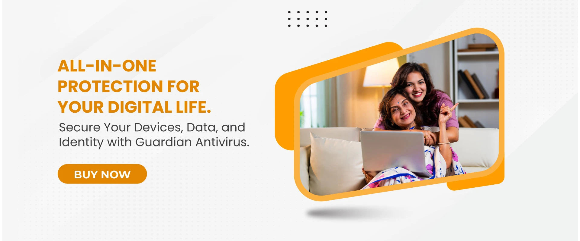 All-in-one protection for your digital life — Buy Guardian Antivirus